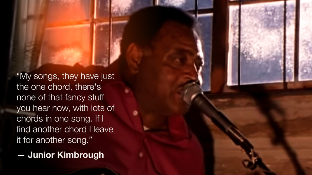 Junior Kimbrough Quotes - One Chord